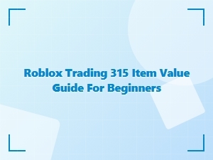 Roblox Trading 315 Item Value Guide for Beginners