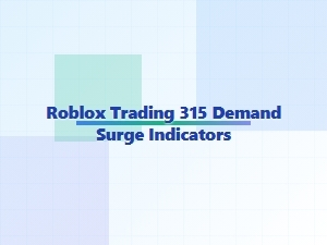 Roblox Trading Sees 315 Demand Surge in Limited Items